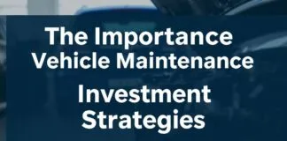 Araç Bakımının Önemi ve Yatırım Stratejileri The Importance of Vehicle Maintenance and Investment Strategies