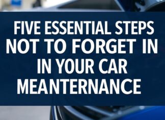 Arabanızın Bakımında Unutulmayacak 5 Temel Adım Five Essential Steps Not to Forget in Your Car Maintenance